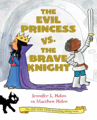 The Evil Princess vs. the Brave Knight