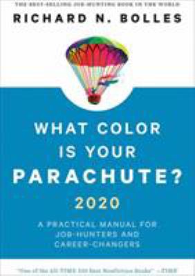 What color is your parachute? 2020 : a practical manual for job-hunters and career-changers