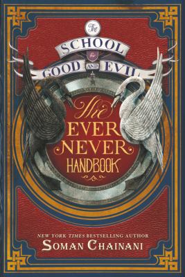 The School for Good and Evil : the ever never handbook