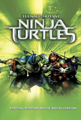 Teenage mutant ninja turtles : special-edition movie novelization