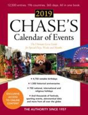 Chase's calendar of events 2019 : the ultimate go-to guide for special days, weeks and months.