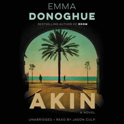 Akin : a novel