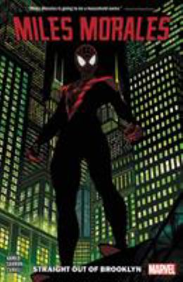 Miles Morales. Vol. 1, Straight out of Brooklyn  /