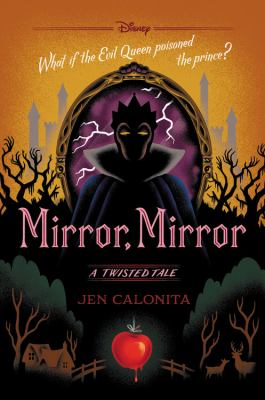 Mirror, mirror : a twisted tale