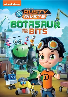 Rusty Rivets. Botasaur and the bits /