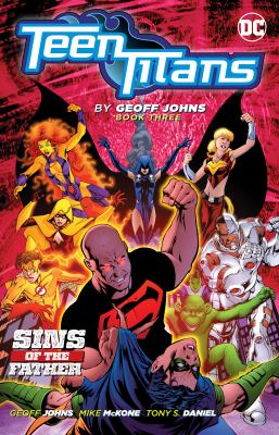 Teen Titans. Book three, Sins of the father