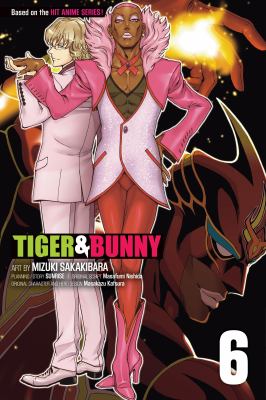 Tiger & Bunny. Vol. 6