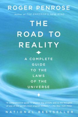 The road to reality : a complete guide to the laws of the universe