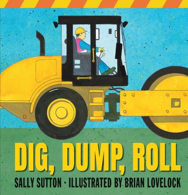 Dig, dump, roll