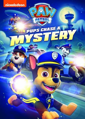 Paw patrol. Pups chase a mystery.