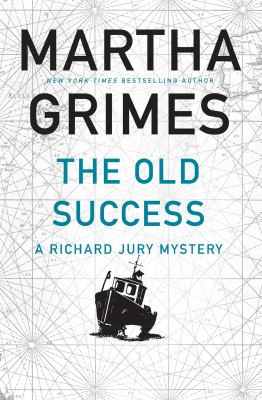 The old success : a Richard Jury mystery