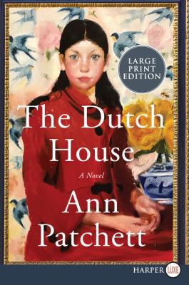 The Dutch house : a novel