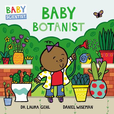 Baby botanist