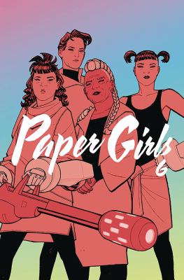 Paper girls. Volume 6