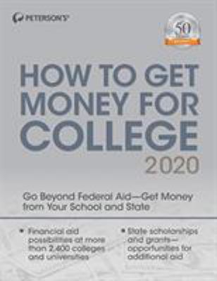 Peterson's how to get money for college 2020.