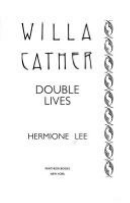 Willa Cather : double lives