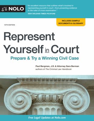 Represent yourself in court : prepare & try a winning civil case