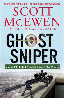 Ghost sniper : a Sniper Elite novel