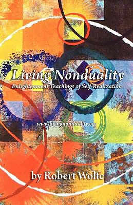 Living nonduality : enlightnment teachings of self-realization