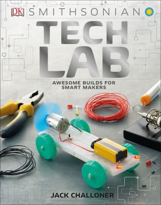 Tech lab : brilliant builds for super makers