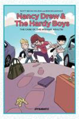 Nancy Drew & the Hardy Boys. The case of the missing adults /