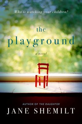 The playground : a novel