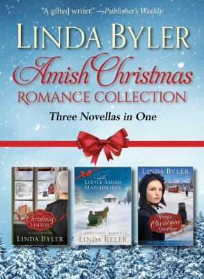 Amish Christmas romance collection : three bestselling Christmas novellas