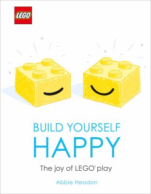 Build yourself happy