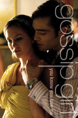 You know you love me : a Gossip Girl novel