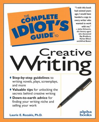 The complete idiot's guide to creative writing