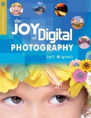 The joy of digital photography