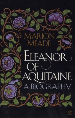 Eleanor of Aquitaine : a biography