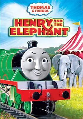 Thomas & friends. Henry and the elephant /