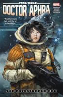 Star wars, Doctor Aphra. Vol. 4, The catastrophe con