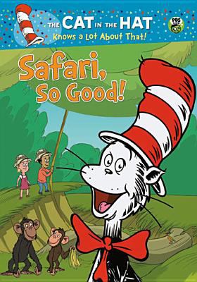 The Cat in the Hat knows a lot about that! Safari, so good! /