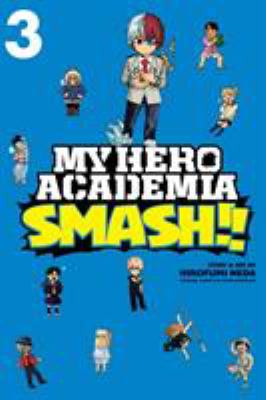 My hero academia smash!! Vol. 3