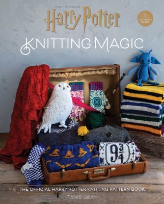 Knitting magic : the official Harry Potter knitting pattern book