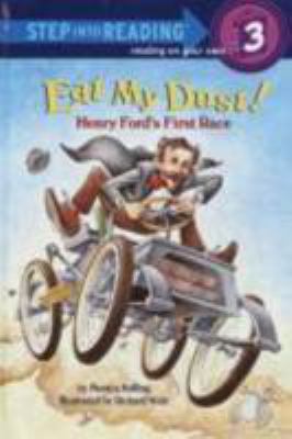 Eat My Dust! Henry Ford's First Race