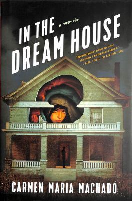 In the dream house : a memoir