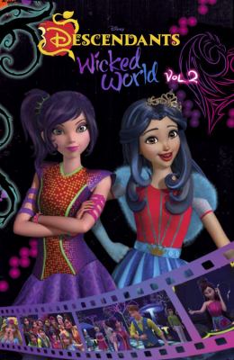 Disney descendants. Vol. 2, Wicked world : cinestory comic