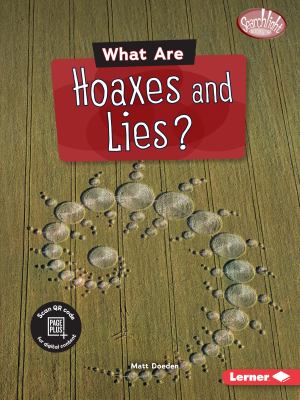 What are hoaxes and lies?