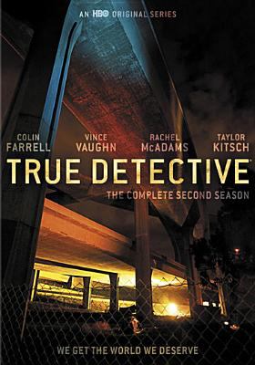 True detective. The complete second season, We get the world we deserve