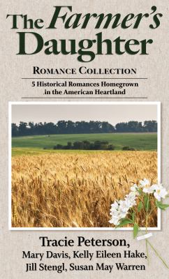 The farmer's daughter romance collection