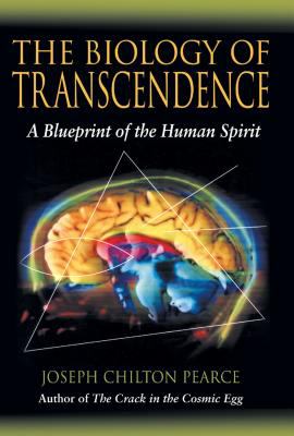 The biology of transcendence : a blueprint of the human spirit