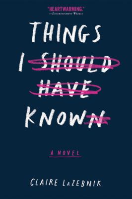 Things I should have known : a novel