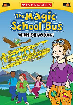 The magic school bus. Takes flight.