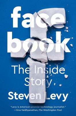 Facebook : the inside story