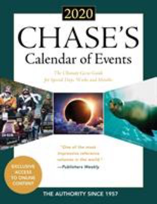 Chase's calendar of events 2020 : the ultimate go-to guide for special days, weeks and months.