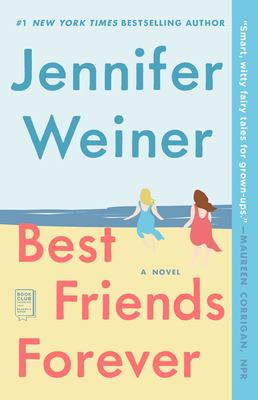 Best friends forever : a novel