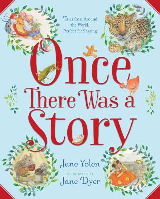 Once there was a story : tales from around the world, perfect for sharing